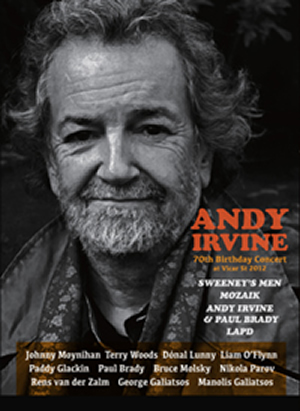 Andy Irvine 70th Birthday Concert at Vicar St 2012 - DVD